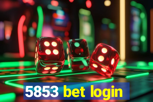 5853 bet login